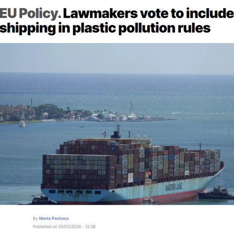 Euronews: Lawmakers vote to include shipping in plastic pollution rules